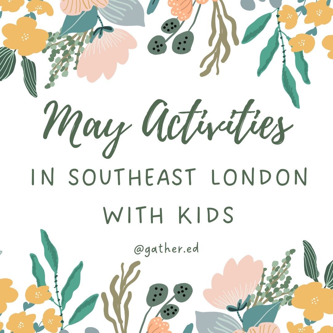Despite the less-than-ideal weather, May is just around the corner, bringing lots of exciting activities for kids in Southeast London! We've rounded up ten of our favourite family-friendly activities in the area. If you know anything else exciting go
