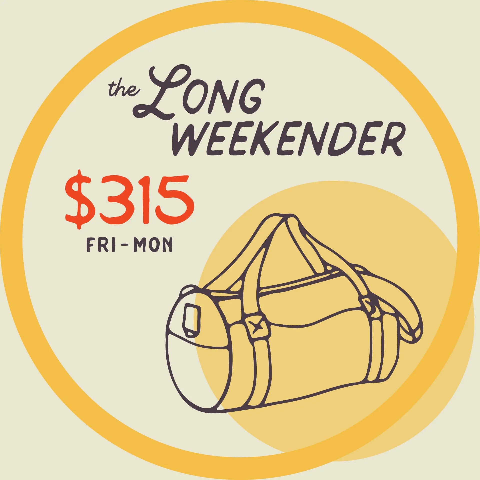 THE LONGWEEKENDER starting at $315 for Friday to Monday overnight services.