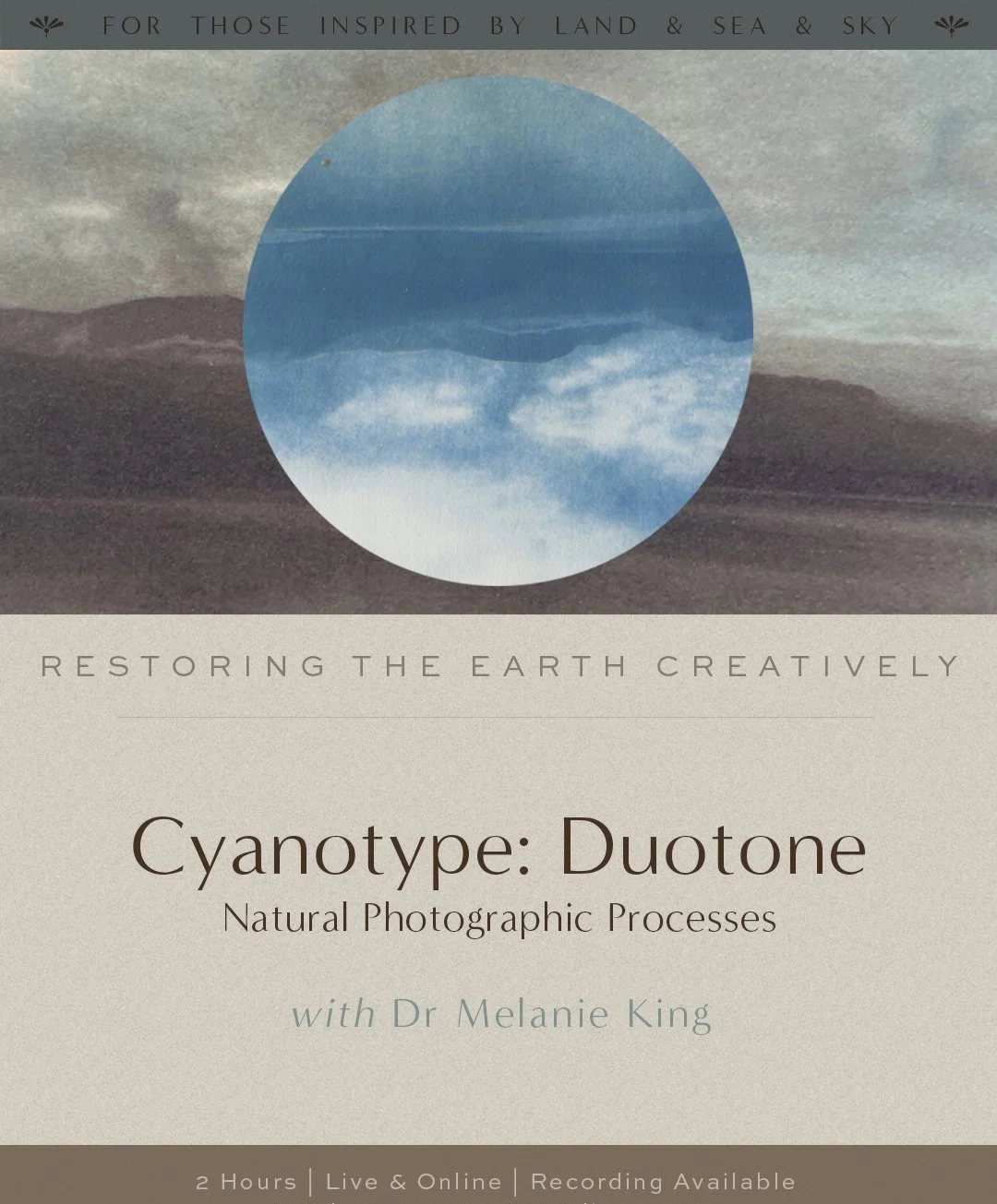 Cover image for a course about cyanotype photography, featuring a circular cyanotype print of clouds and sky against a landscape background, with text about restoring the Earth creatively and details about the course and instructor.