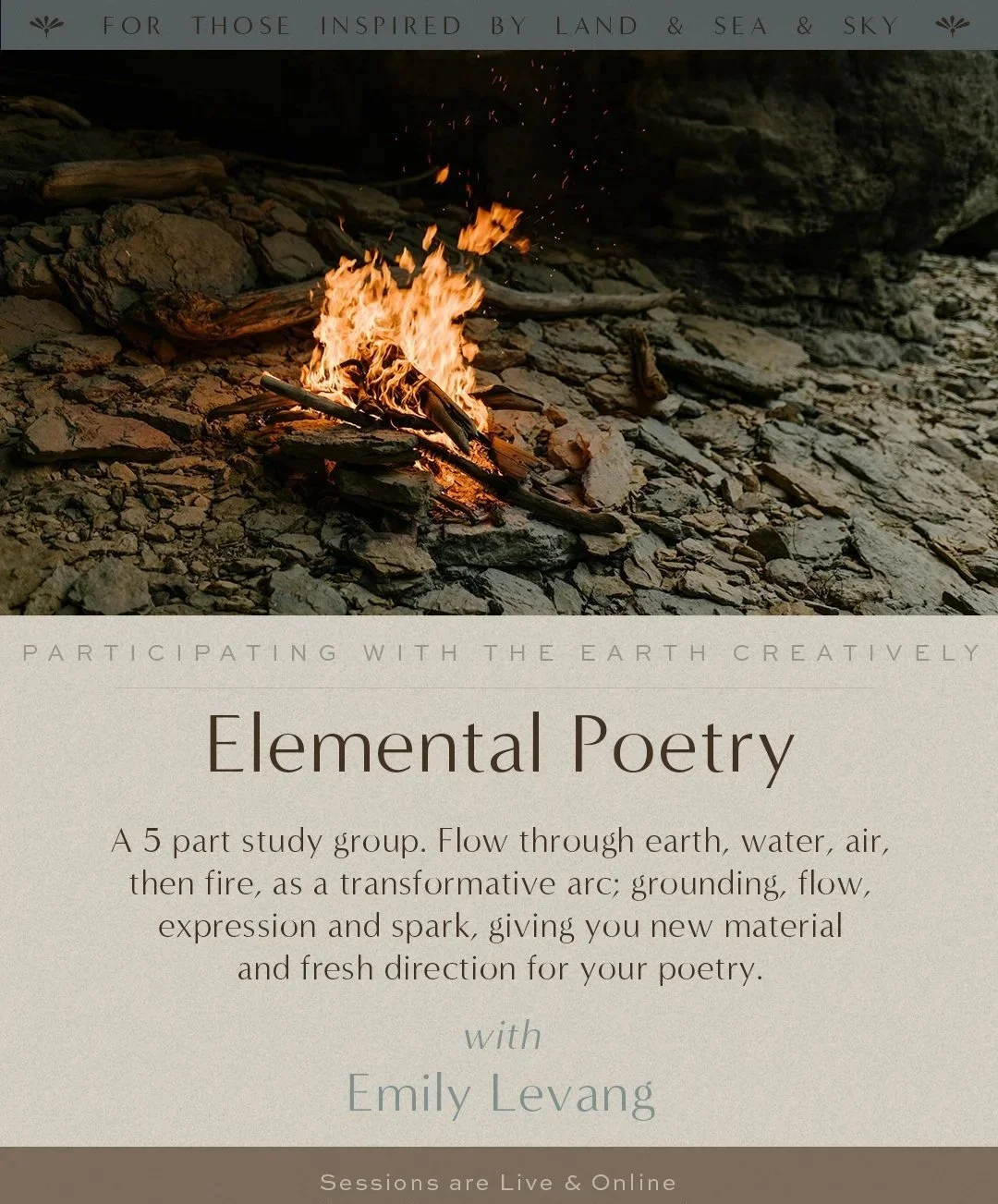 A campfire on rocky ground outdoors, surrounded by rocks and driftwood, with a banner and informational text about an event called 'Elemental Poetry' led by Emily Levang, focusing on earth elements and creative flow.