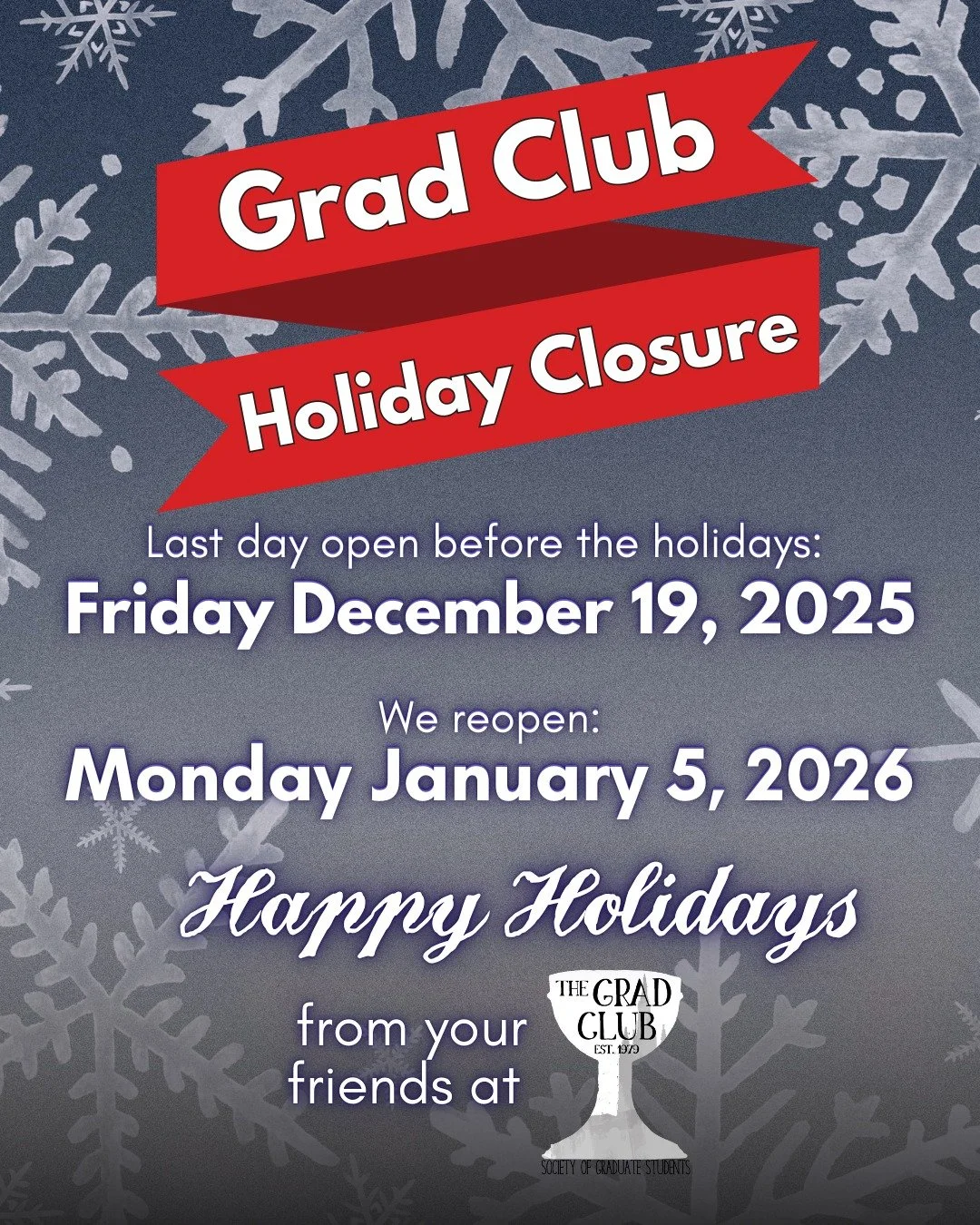 Tomorrow is our last day open before the holidays! Come by for some holiday cheer and the last karaoke of 2025. We reopen on Monday, January 5th, 2026.

Happy holidays from your friends at the Grad Club!

#westernu #westernuniversity #gradlifewestern