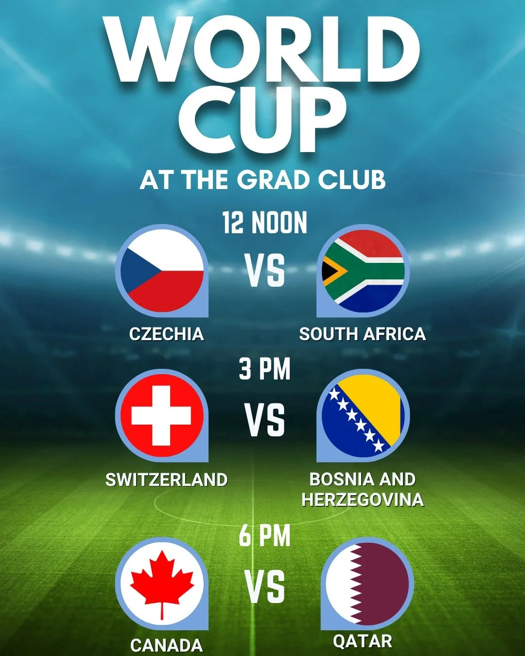 Canada plays today! ⚽ Come cheer at the Grad Club!

CZECHIA vs. SOUTH AFRICA | 12 PM

SWITZERLAND vs. BOSNIA AND HERZEGOVINA | 3 PM

CANADA vs. QATAR | 6 PM