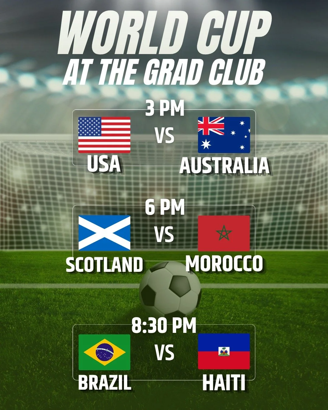 World Cup Friday! ⚽

USA vs. AUSTRALIA | 3 PM

SCOTLAND vs. MOROCCO | 6 PM

BRAZIL vs. HAITI | 9 PM

Please note the Brazil vs. Haiti game will be shown during karaoke without sound.