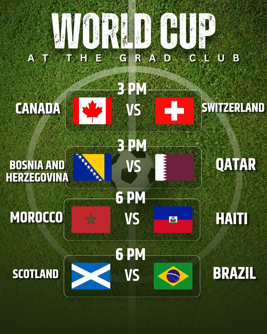 Canada plays today!! ⚽

SWITZERLAND vs. CANADA | 3 PM

BOSNIA AND HERZEGOVINA vs. QATAR | 3 PM

SCOTLAND vs. BRAZIL | 6 PM

MOROCCO vs. HAITI | 6 PM