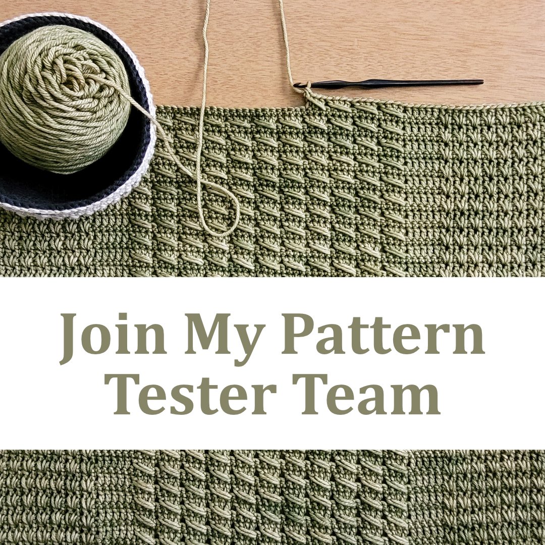 At top, a photo of a highly textured crochet blanket in progress. A ball of olive-colored yarn sits in a bowl at the left. Text below the image reads, "Join My Pattern Tester Team." 