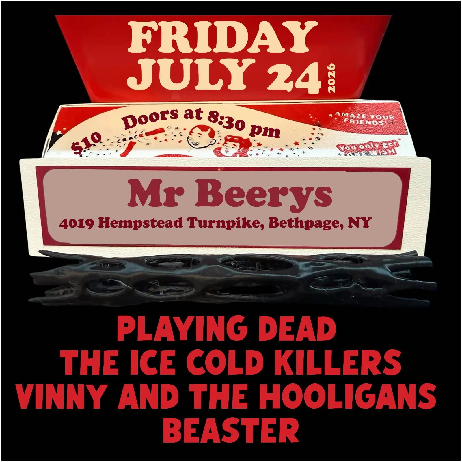 Vinny and The Hooligans show July 24 in Long Island NY Rock N Roll Punk at Mr Beerys Playing Dead Ice Cold Killers Beaster