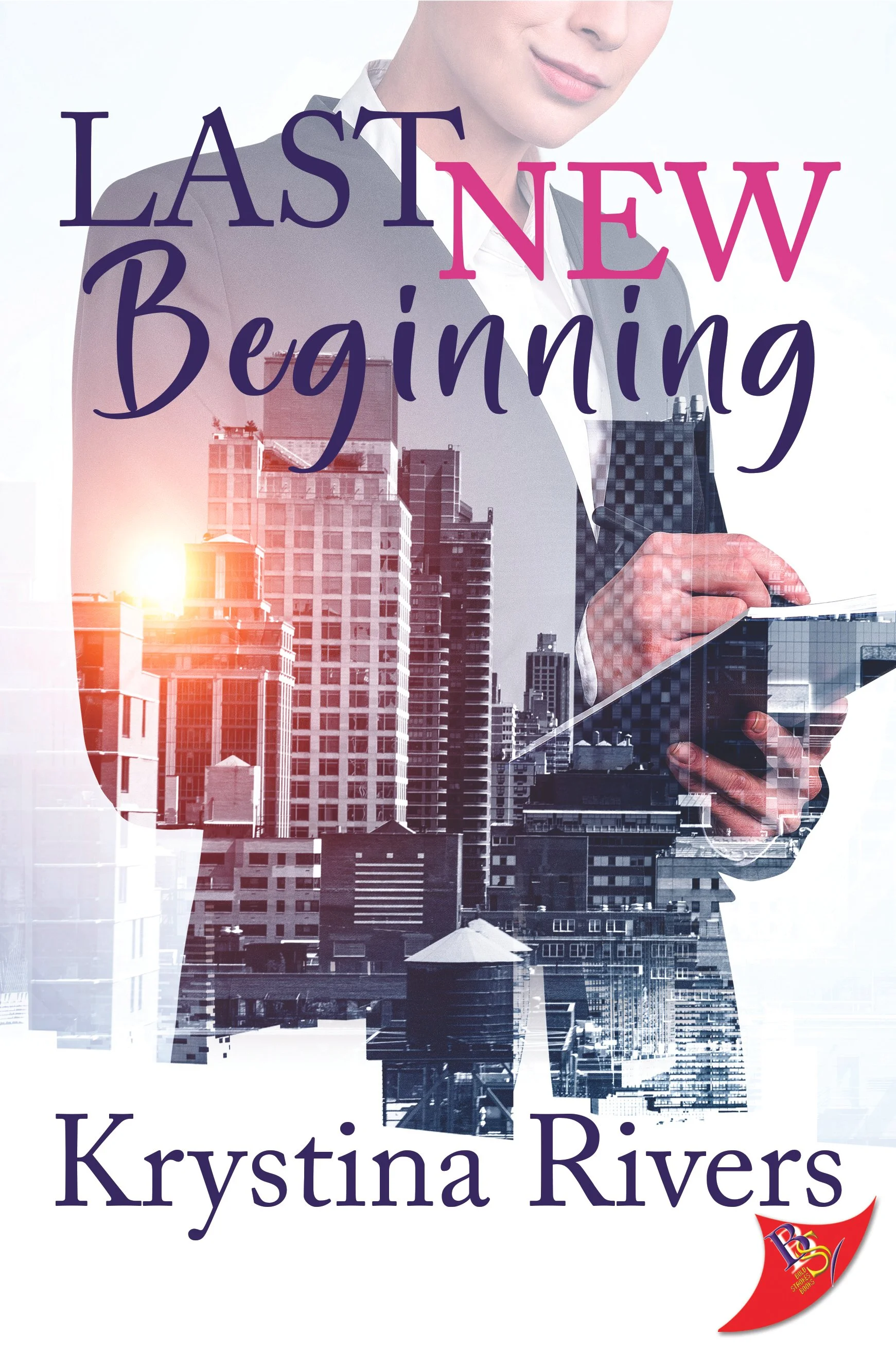 Book cover for "Last New Beginning" by Krystina Rivers featuring a woman in a blazer looking at a tablet, with a city skyline in the background and a sunburst, with a red logo in the bottom right corner.