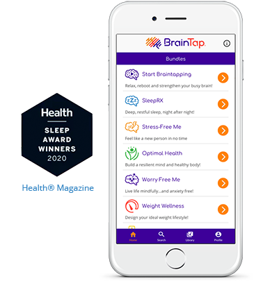 Image of a mobile phone displaying the BrainTap app with options for bundles like Start Braintraining, SleepRX, Stress-Free Me, Optimal Health, Worry Free Me, and Weight Wellness. Next to the phone, there is a black and blue flyer or sign that says, "Health SLEEP AWARD WINNERS 2020" with a partial view of the website or magazine name, Health Magazine.