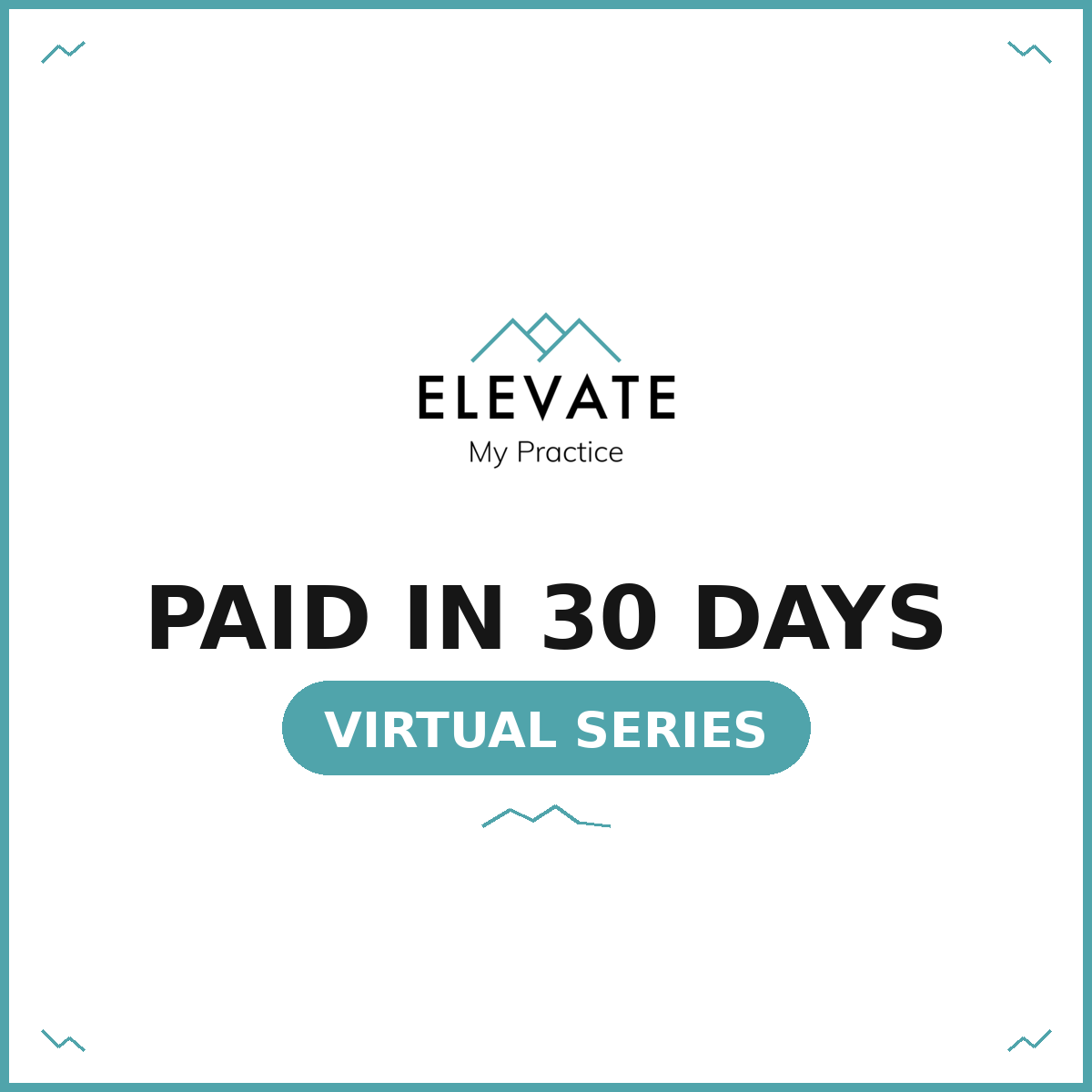 Fall 2026: Paid in 30 Days Virtual Series