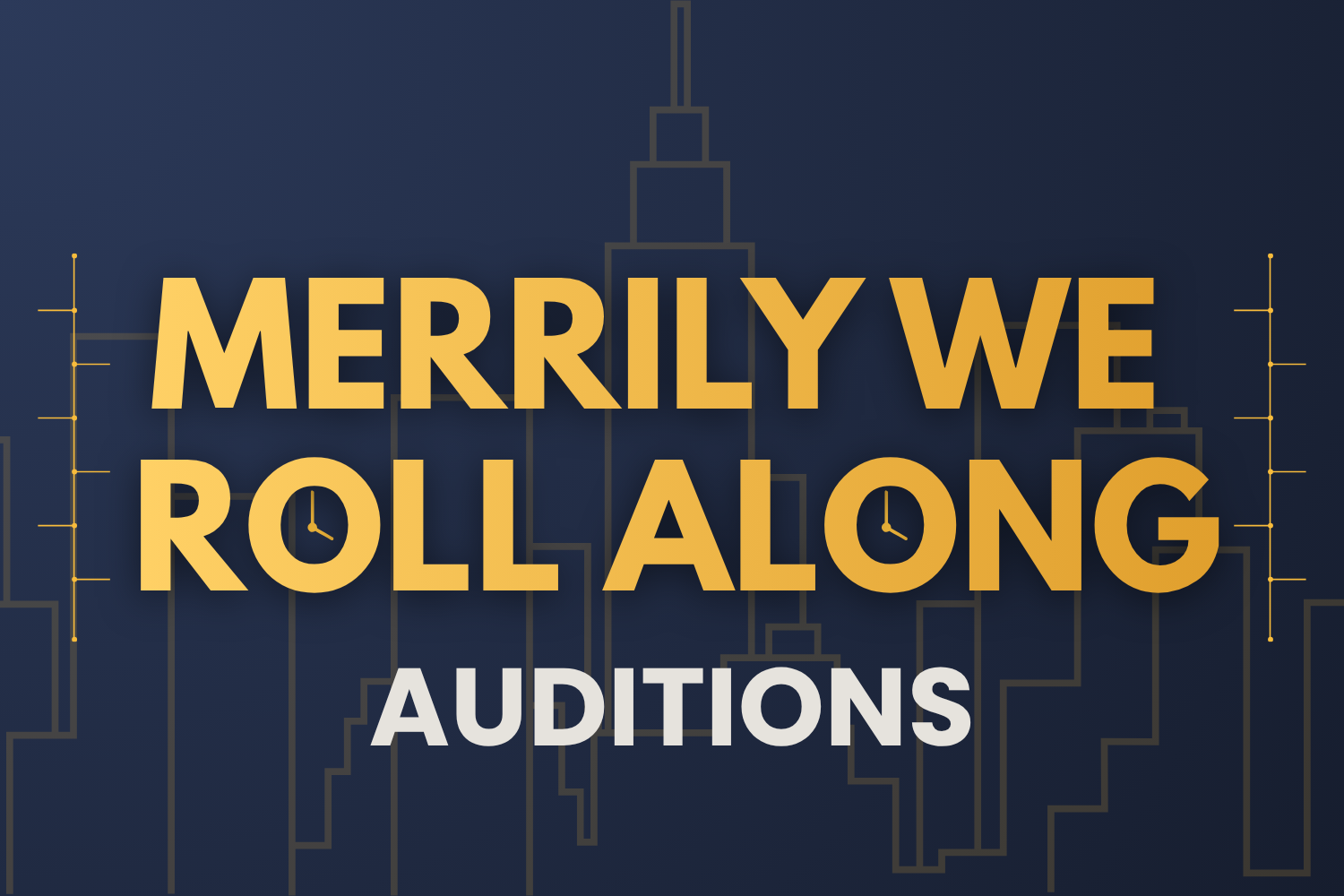 "Merrily We Roll Along” Auditions
