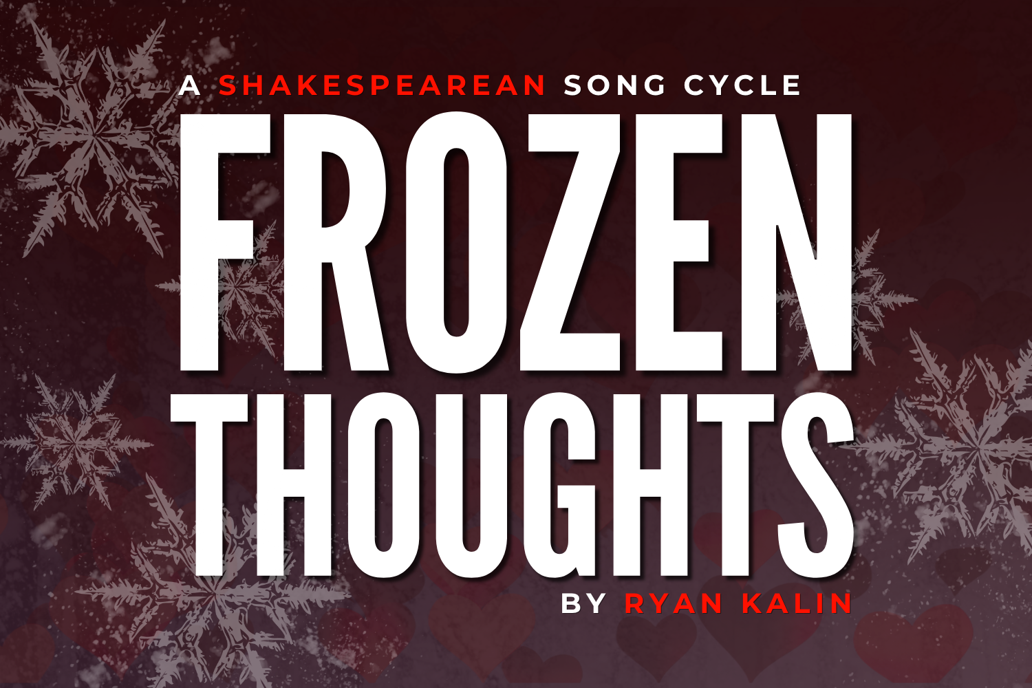 Frozen Thoughts: A Shakespearean Song Cycle