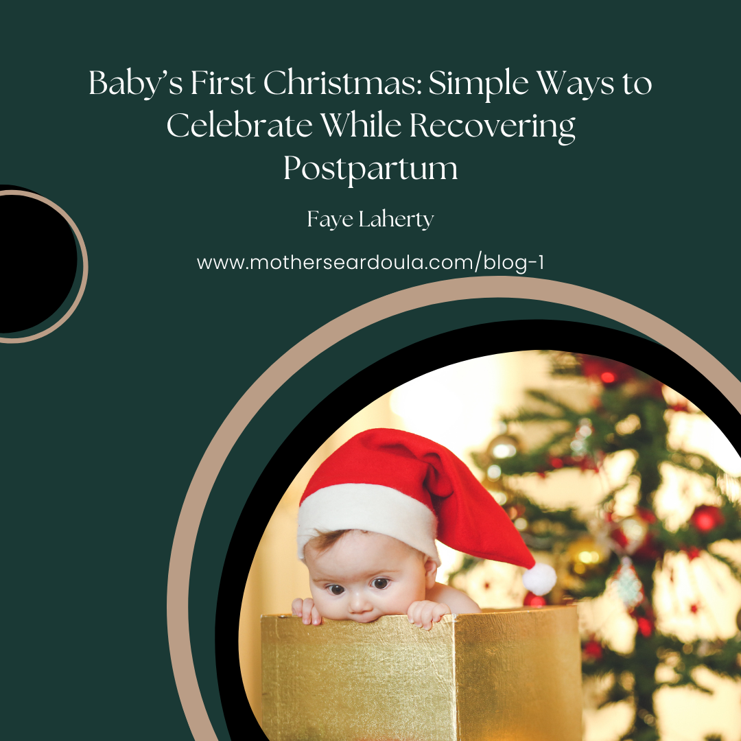 53. Baby’s First Christmas: Simple Ways to Celebrate While Recovering Postpartum