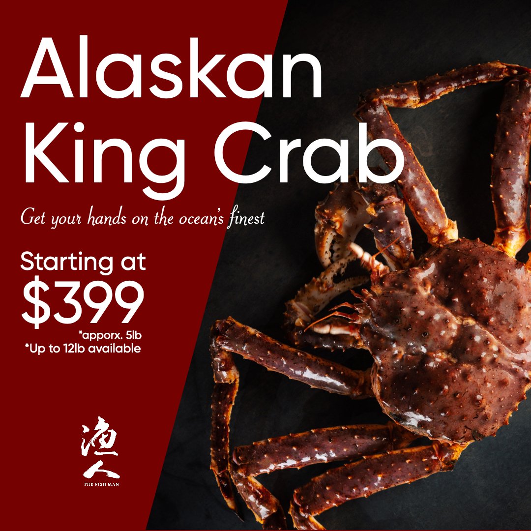A promotional poster for Alaskan King Crab showing a cooked crab on a dark background with bold white text advertising starting at $399 for approximately 5 pounds. There is also some Asian text and a logo at the bottom.