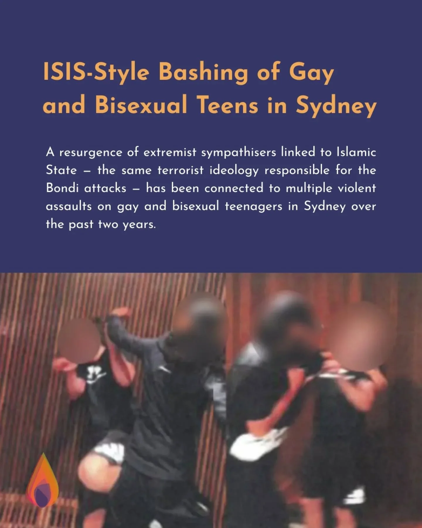 5 teens have already been convicted, and another 29 charged for luring and bashing LGBTQIA+ teens in Sydney.

  These incidents point to a deeply concerning rise in extremist influence, including connections to prominent figures aligned with Islamic 