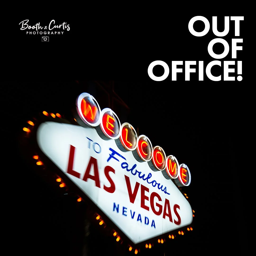 We're taking a little hollibobs to Vegas but will still be available on email if needed 😀
boothcurtisphotos@gmail.com