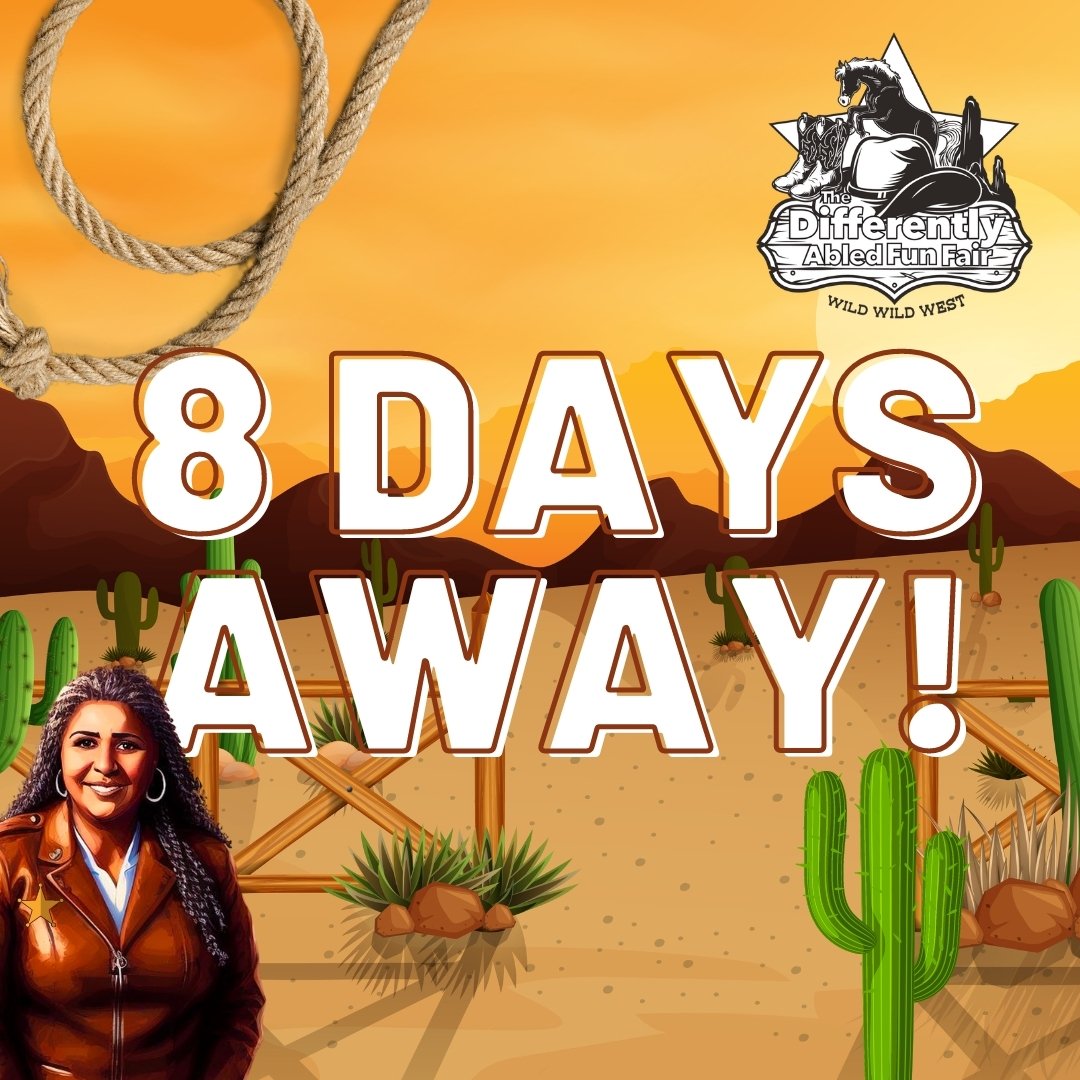 DAFF IS ALMOST HERE!!!! In just 8 days, our VIPs, individuals with severe and profound mental and physical disabilities, along with their immediate families and caregivers, get ready to experience the thrill of the Wild West at the Differently Abled 