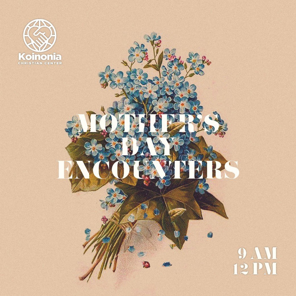 Get ready for an incredible weekend at Koinonia! Join us for a weekend packed with worship, fellowship, and a special celebration for all the amazing moms at our 9 am &amp; 12 pm services! Don't miss out - bring your mom along for a powerful time of 