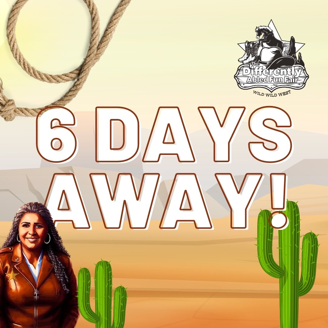 6 Days Left! Just 6 days stand between our VIPs, individuals with severe and profound mental and physical disabilities, along with their immediate families and caregivers, and the Wild West extravaganza at the Differently Abled Fun Fair! Embrace the 