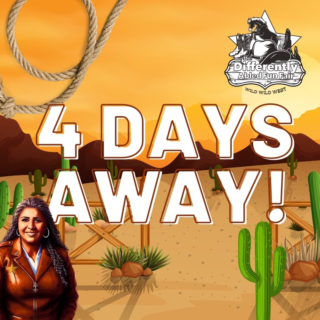 4 Days to Go! With only 4 days left, our VIPs, individuals with severe and profound mental and physical disabilities, along with their immediate families and caregivers, the anticipation builds for the Wild West adventure awaiting you at the Differen