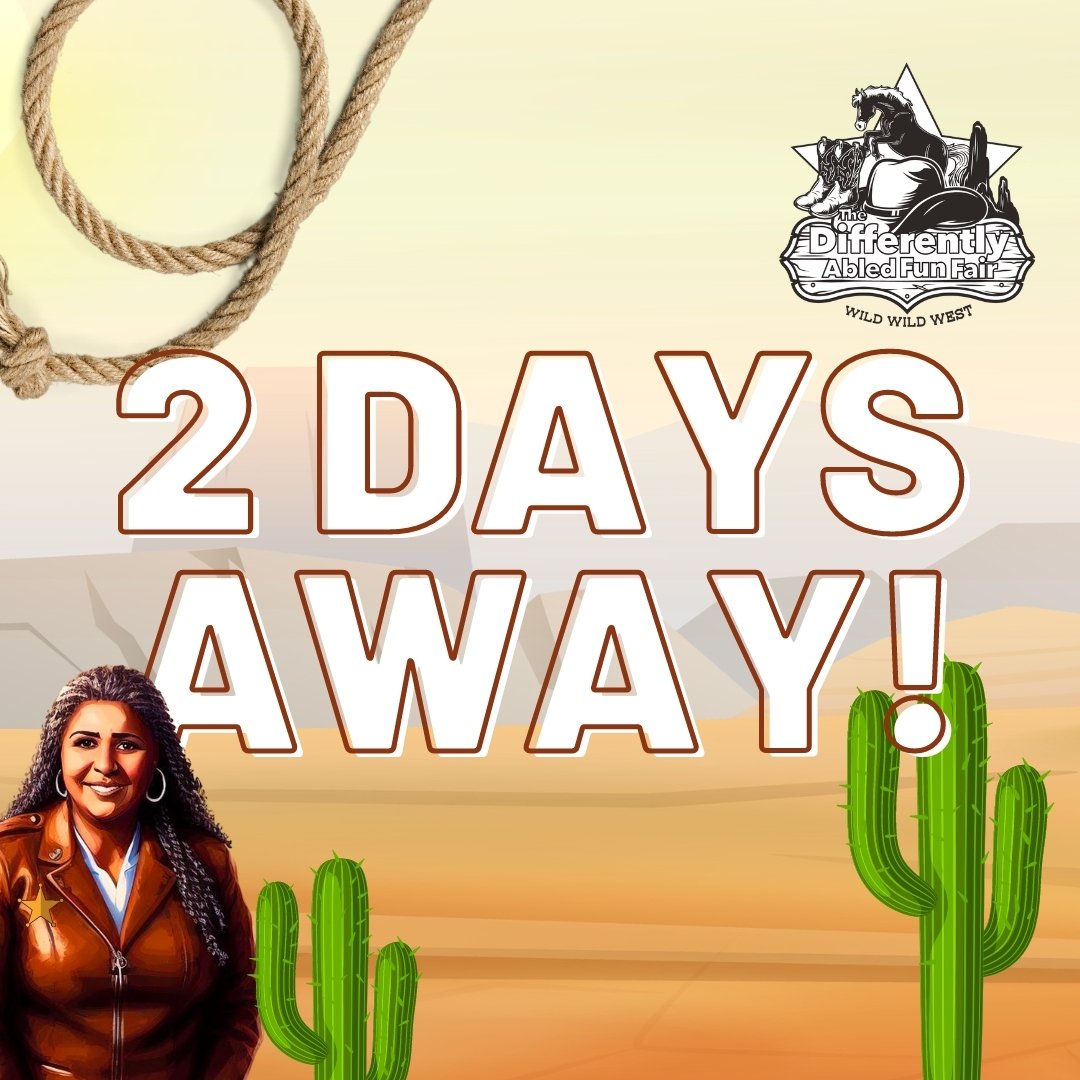 Days Until the Fun Unfolds! In 2 days, our VIPs, individuals with severe and profound mental and physical disabilities, along with their immediate families and caregivers, join us at the Differently Abled Fun Fair for a Wild West extravaganza! Dive i