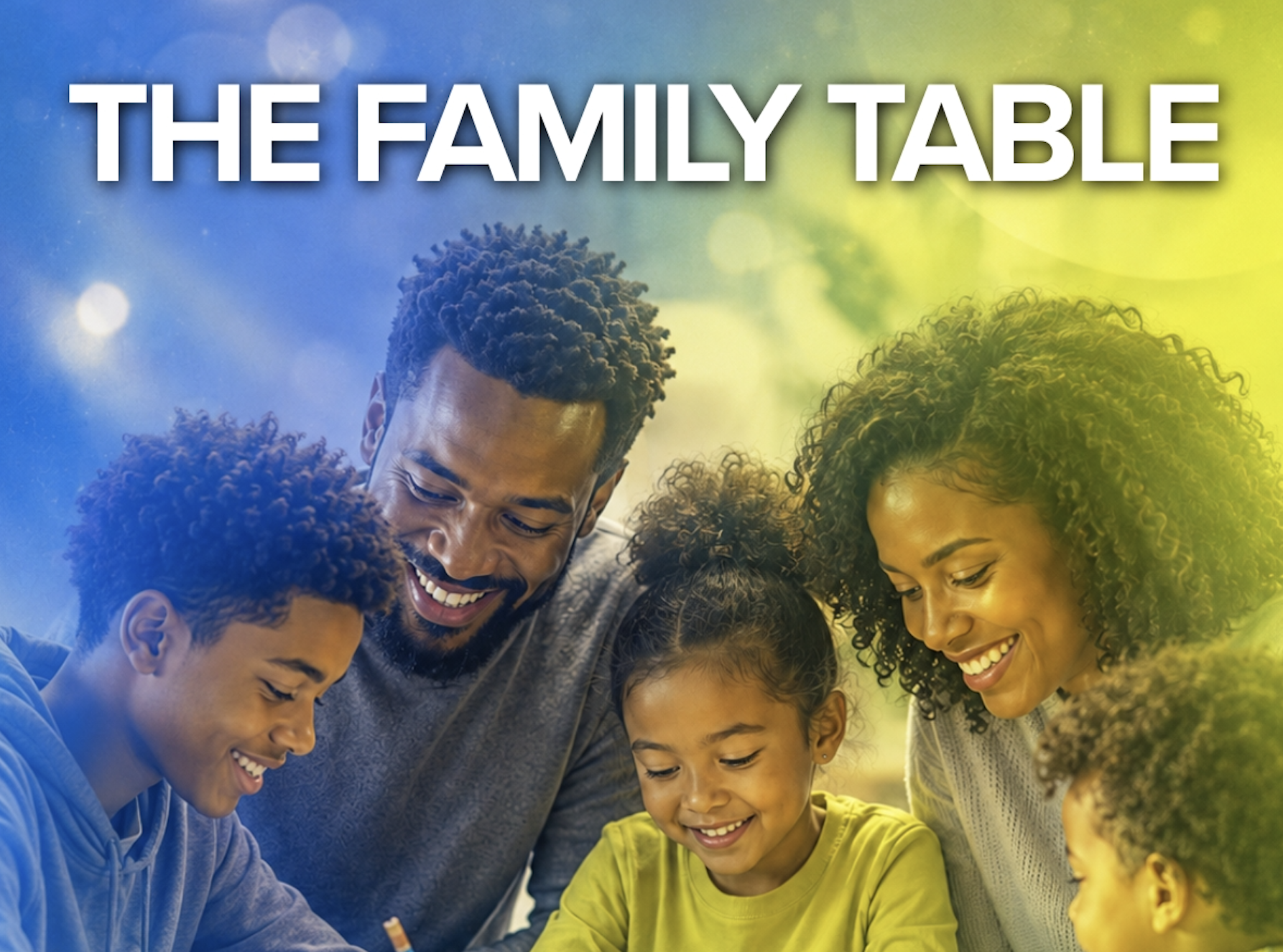 The Family Table Conversation Starters for Parents