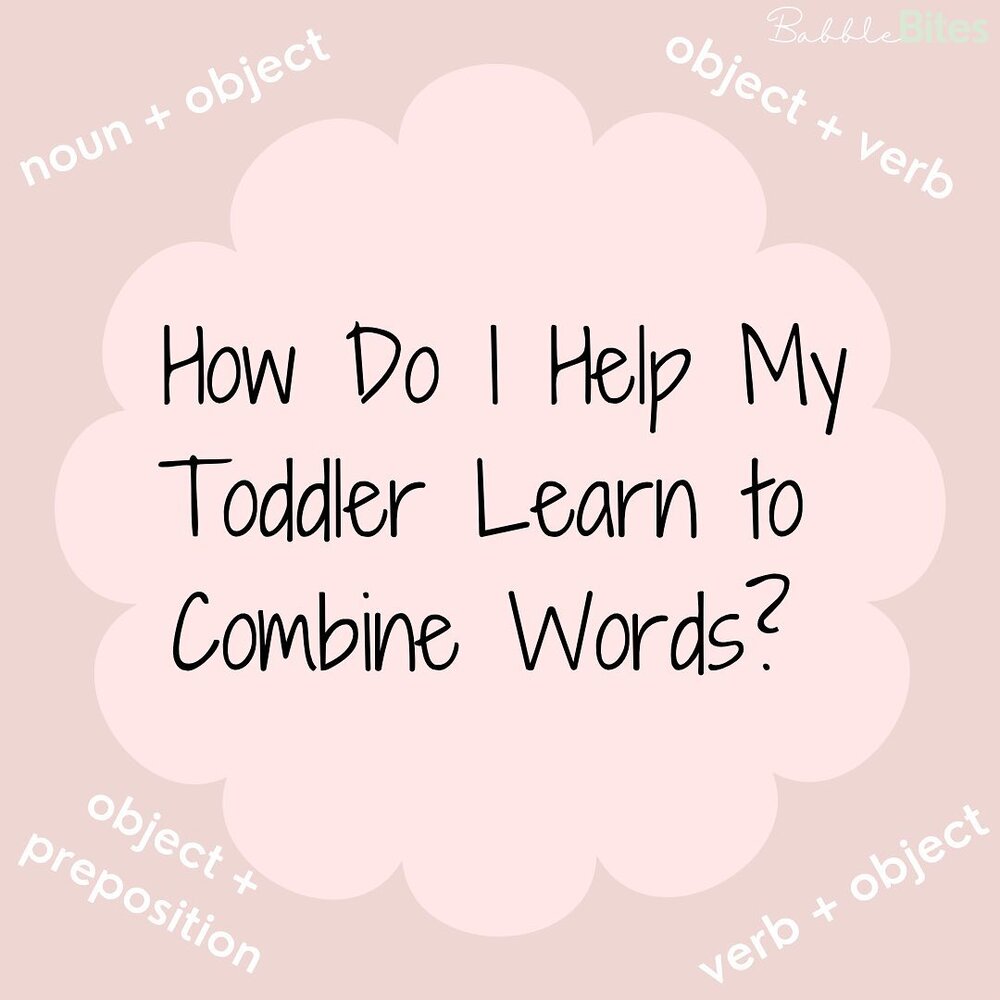 Your baby is starting to say many single words independently, but how do you help them move to the next step of combining words to make phrases? Most children will start to combine words when they have about 50 words they say independently, with a va