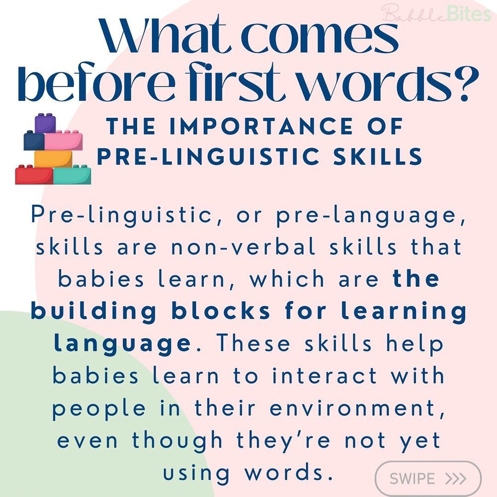 Pre-linguistic, or pre-language, skills are the foundation from which both learning and understanding language, as well as using words to communicate stems from. When children aren&rsquo;t yet using words to communicate by the age we expect them to, 