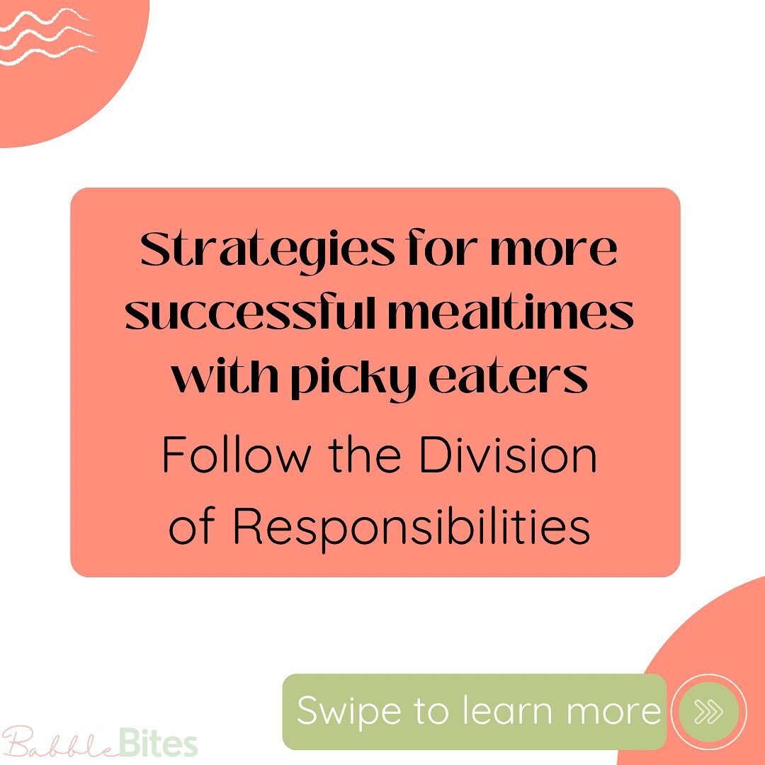 The Division of Responsibilities is a research-based approach by Ellyn Satter that divides the mealtime responsibilities between parents and children, to help alleviate some of the stress around mealtime and create a more positive experience for both