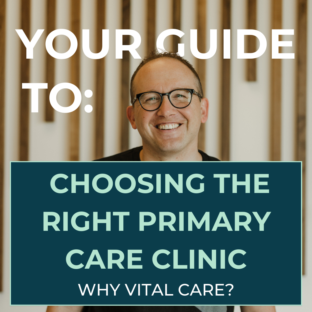 Your Guide to Choosing the Right Primary Care Clinic: Why Vital Care?
