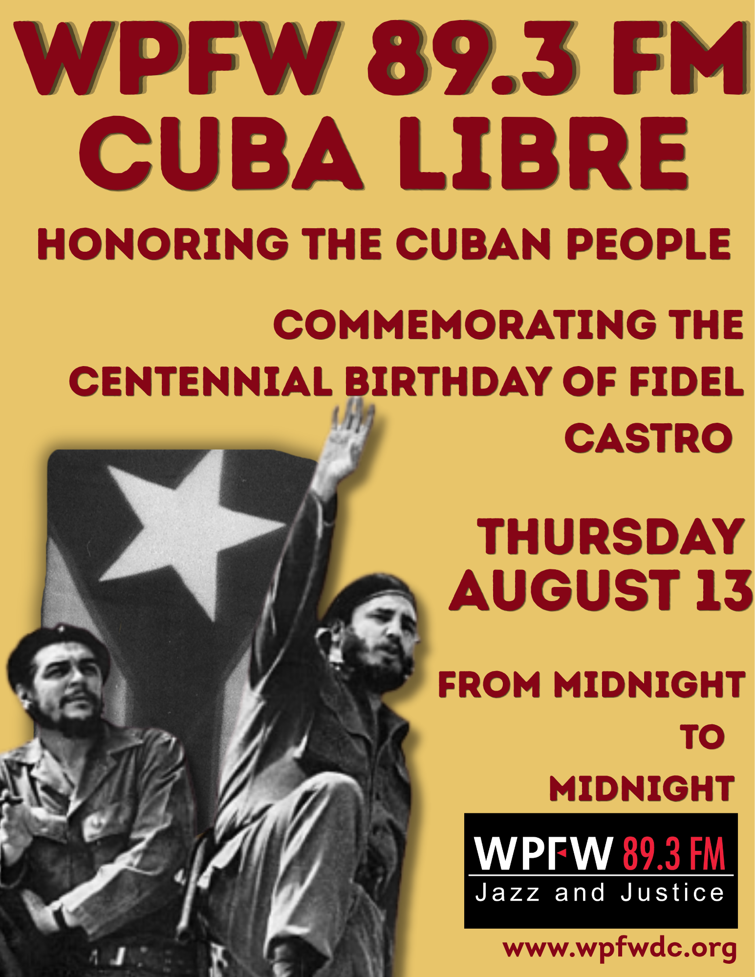 Cuba Libre: Honoring the Cuban People, and Commemorating the Centennial Birthday of El Commandante Fidell Castro