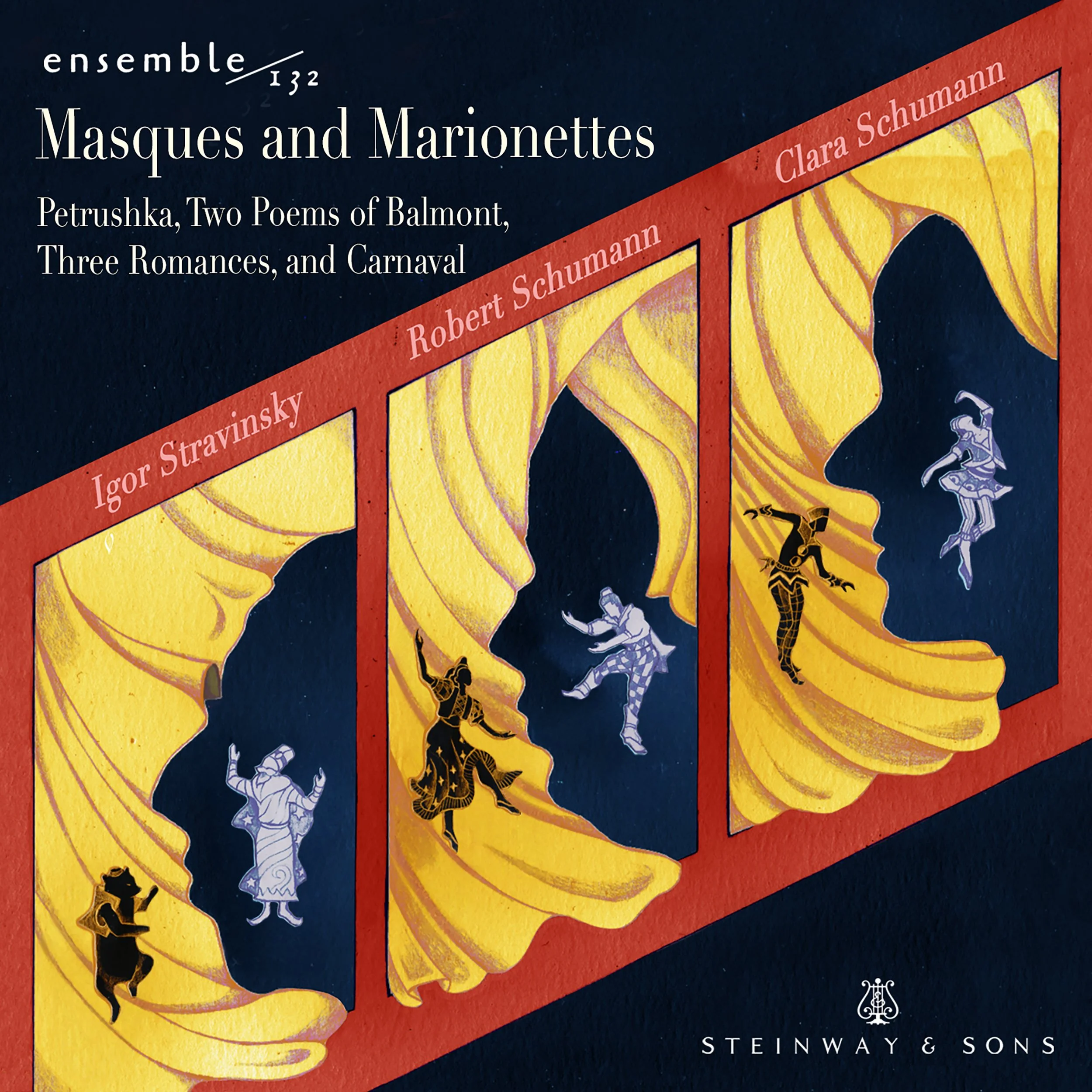 Oct. 2: ensemble132 Announces Masques and Marionettes Steinway &amp; Sons Debut Album – Featuring New Arrangements of Stravinsky's Petrushka and Robert Schumann’s Carnaval