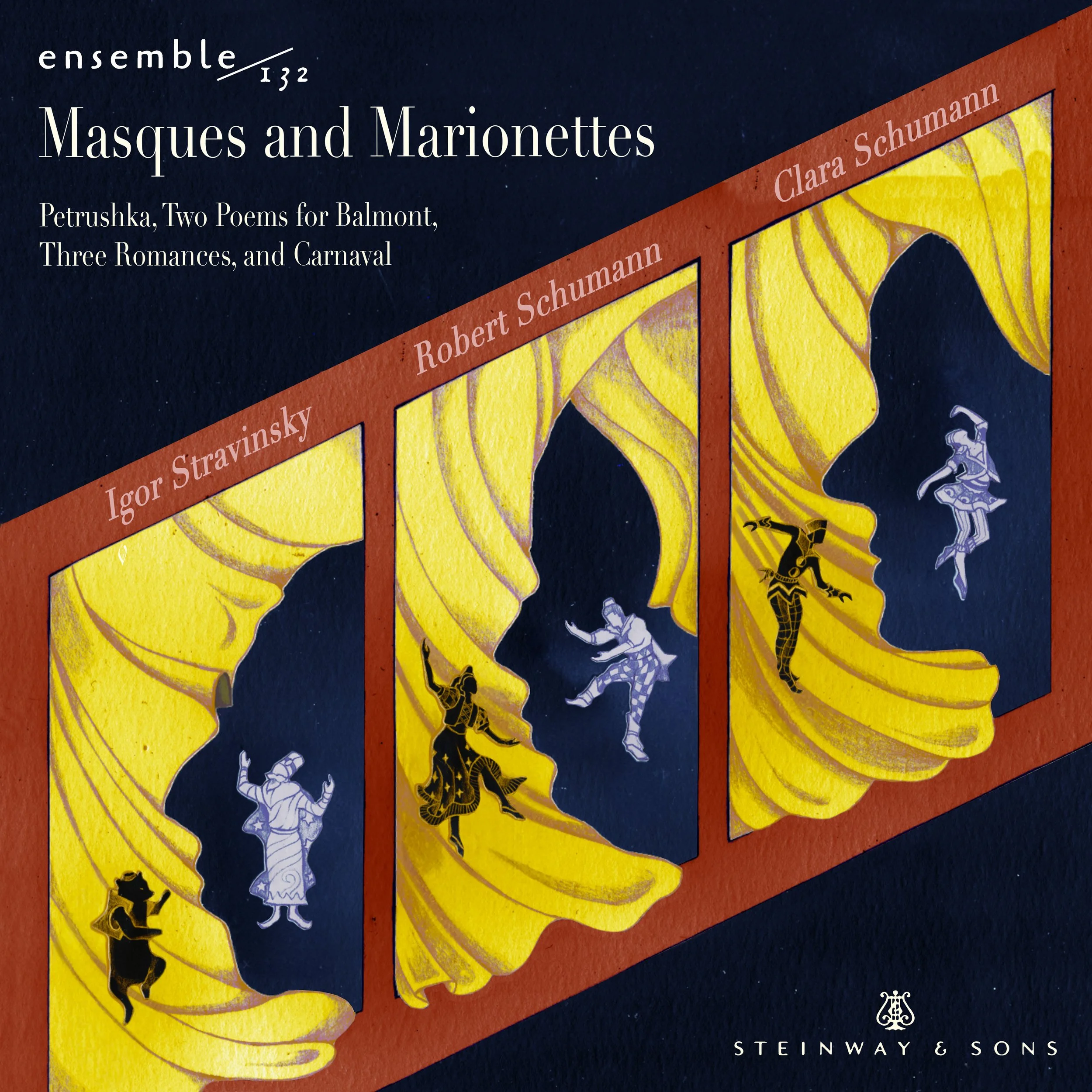 Oct. 2: ensemble132 Announces Masques and Marionettes Steinway &amp; Sons Debut Album – Featuring New Arrangements of Stravinsky's Petrushka and Robert Schumann’s Carnaval
