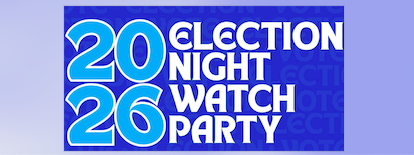 Election Night Watch Party