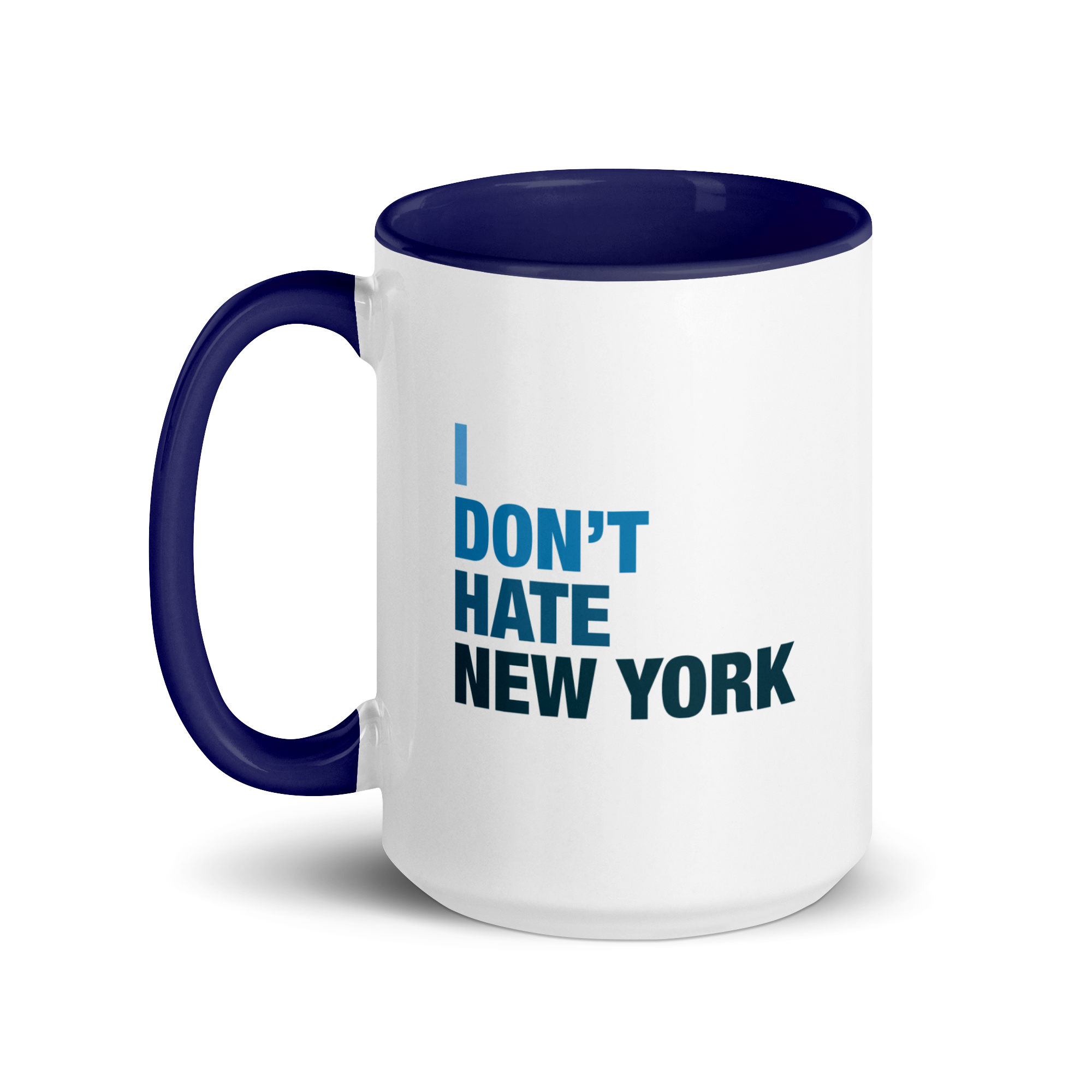 I Don't Hate New York - 15oz Mug