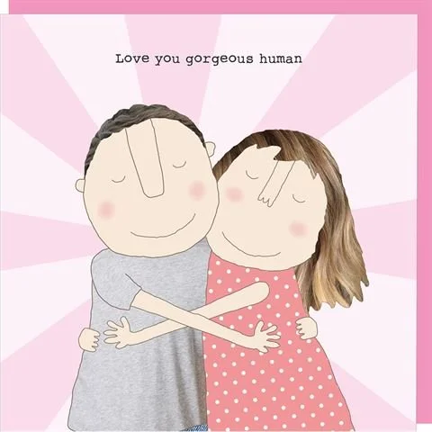 Valentine's Card-Gorgeous Human-Rosie Made a Thing