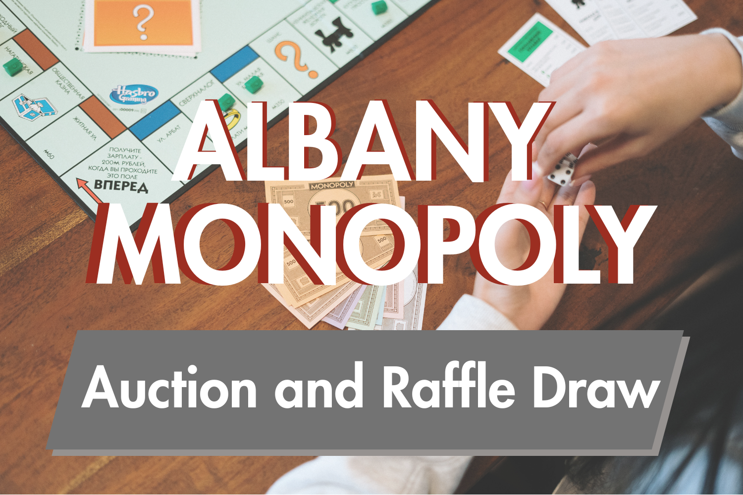 Albany Monopoly Auction and Raffle Draw