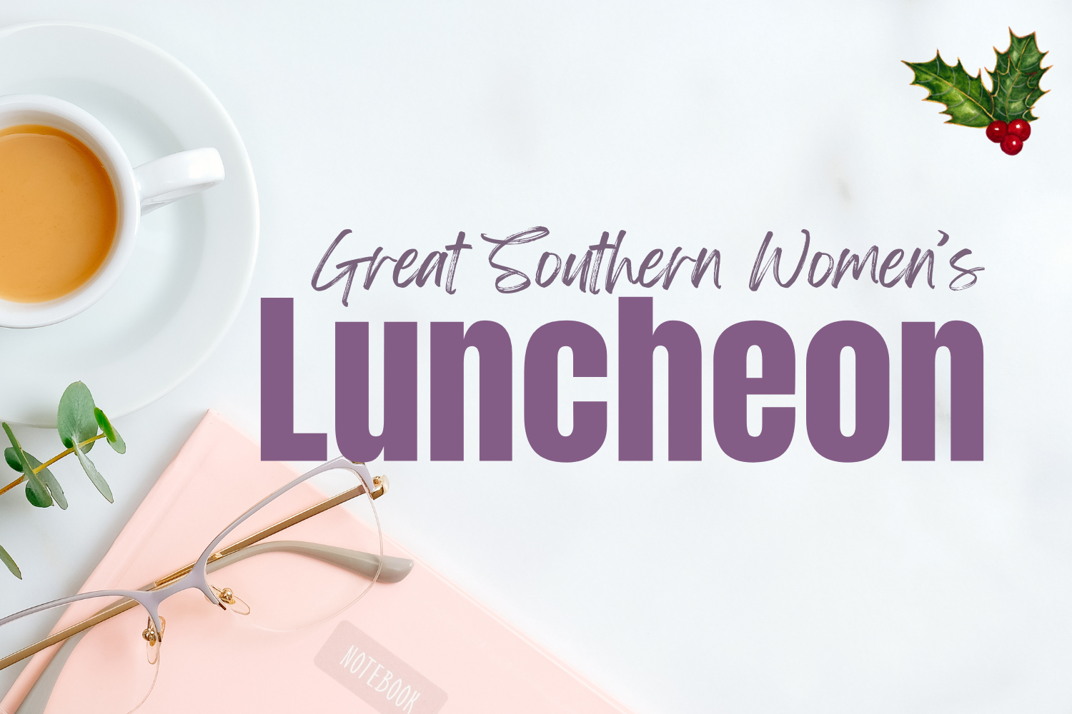 Great Southern Women’s Christmas Luncheon