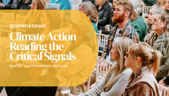 Climate Action - Reading the Critical Signals, Queenstown