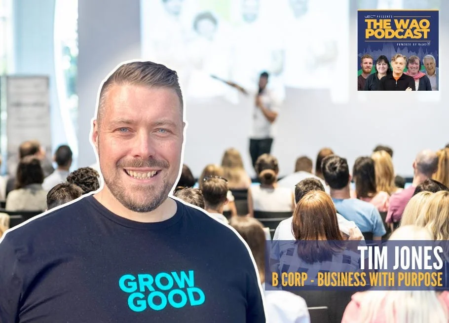 Wao Podcast: Tim Jones on helping to transform businesses for the better.