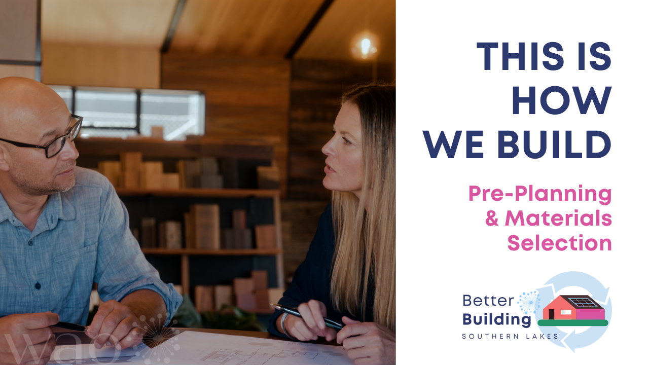 Pre-Planning &amp; Materials Selection