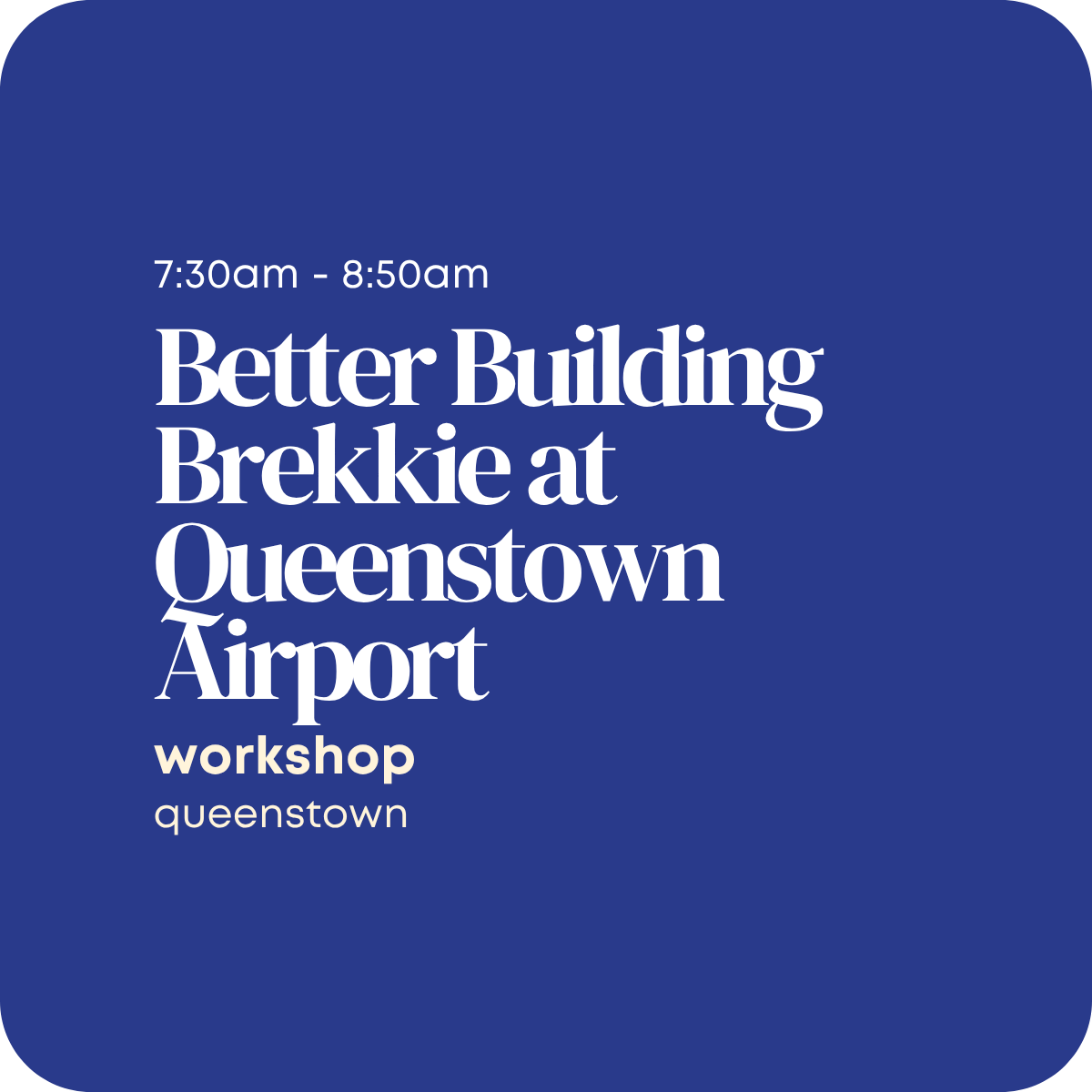 Better Building Brekkie at Queenstown Airport
