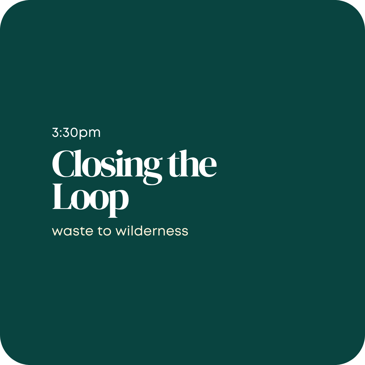 Closing the Loop