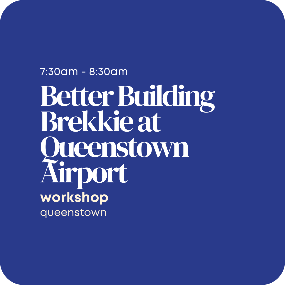 Better Building Brekkie at Queenstown Airport