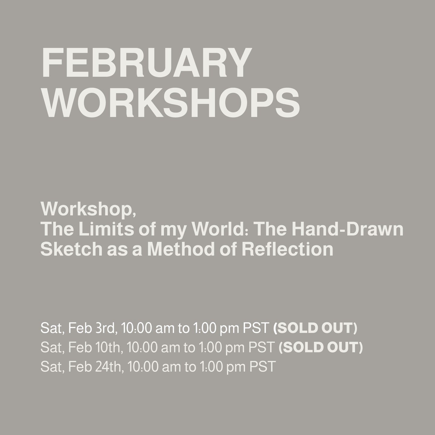 Update on our February workshops.

Thank you to everyone who signed up; we appreciate your support!

This might be a great opportunity to start the new year on a creative note. If you have any questions about the workshops, please don't hesitate to s