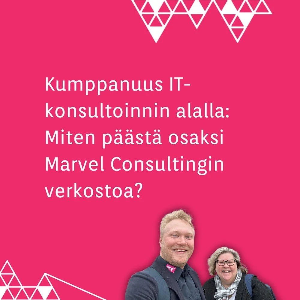 Kumppanuus IT-konsultoinnin alalla: Miten päästä osaksi Marvel Consultingin verkostoa