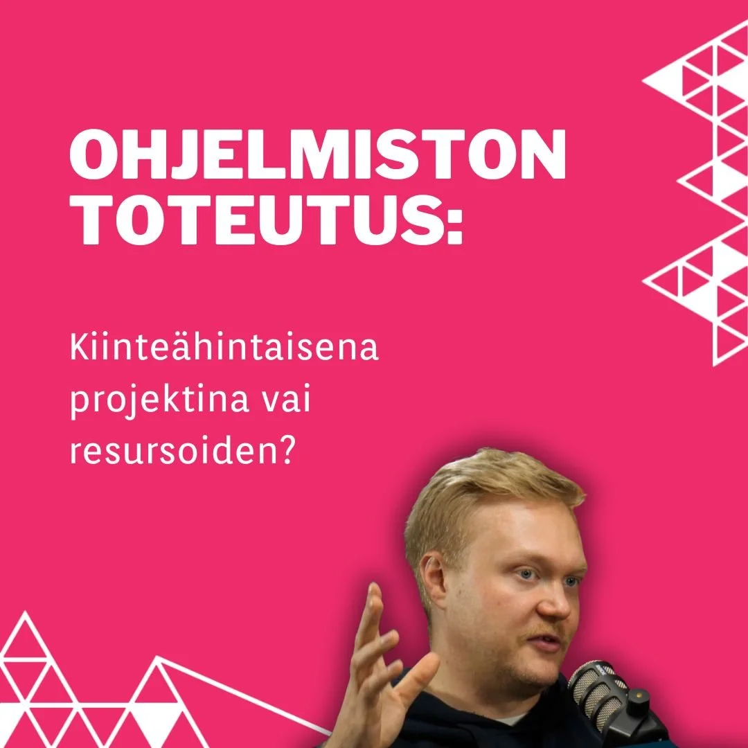 Ohjelmiston toteutus kiinteähintaisena projektina vai resursoiden?