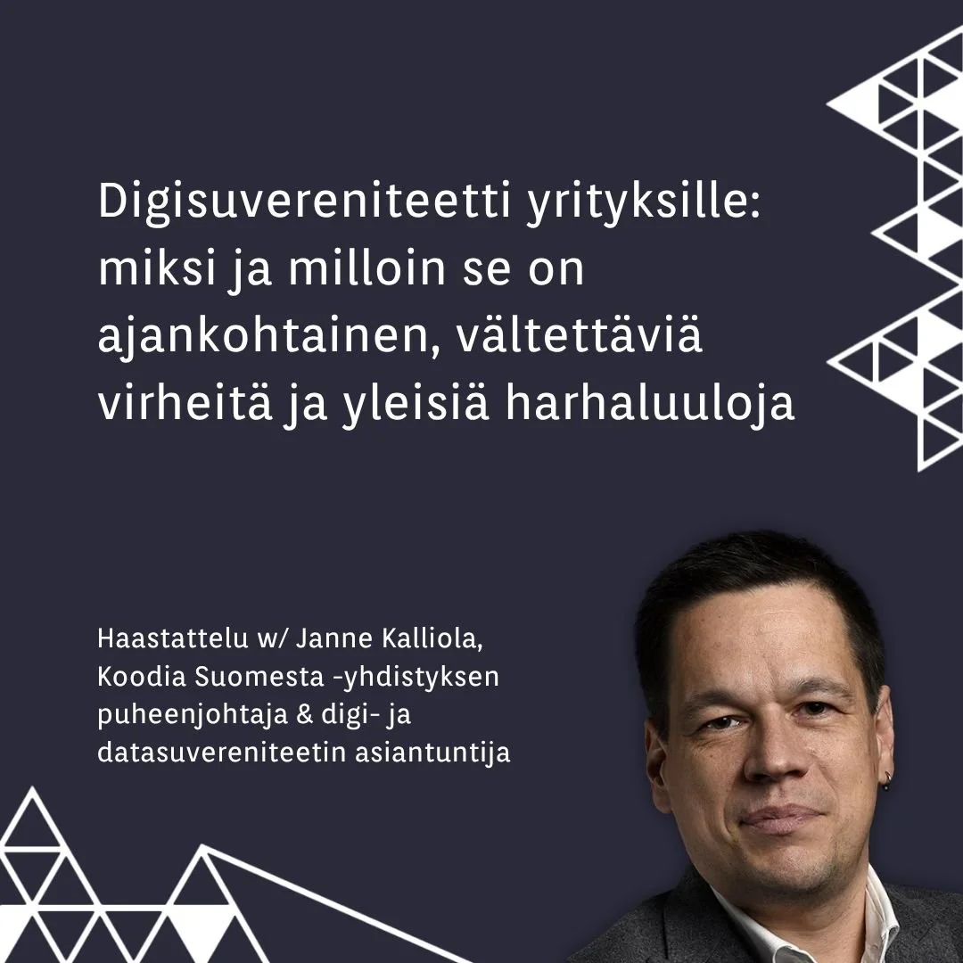 Digitaalinen suvereniteetti yrityksille: miksi se on ajankohtainen, vältettäviä virheitä ja harhaluuloja