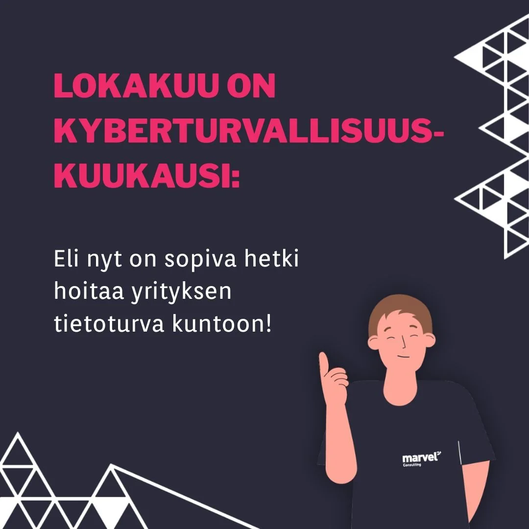 Lokakuu on sopiva hetki hoitaa yrityksen tietoturva kuntoon