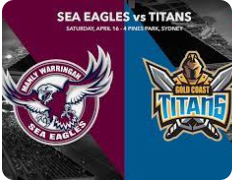 Manly Sea Eagles - Titans