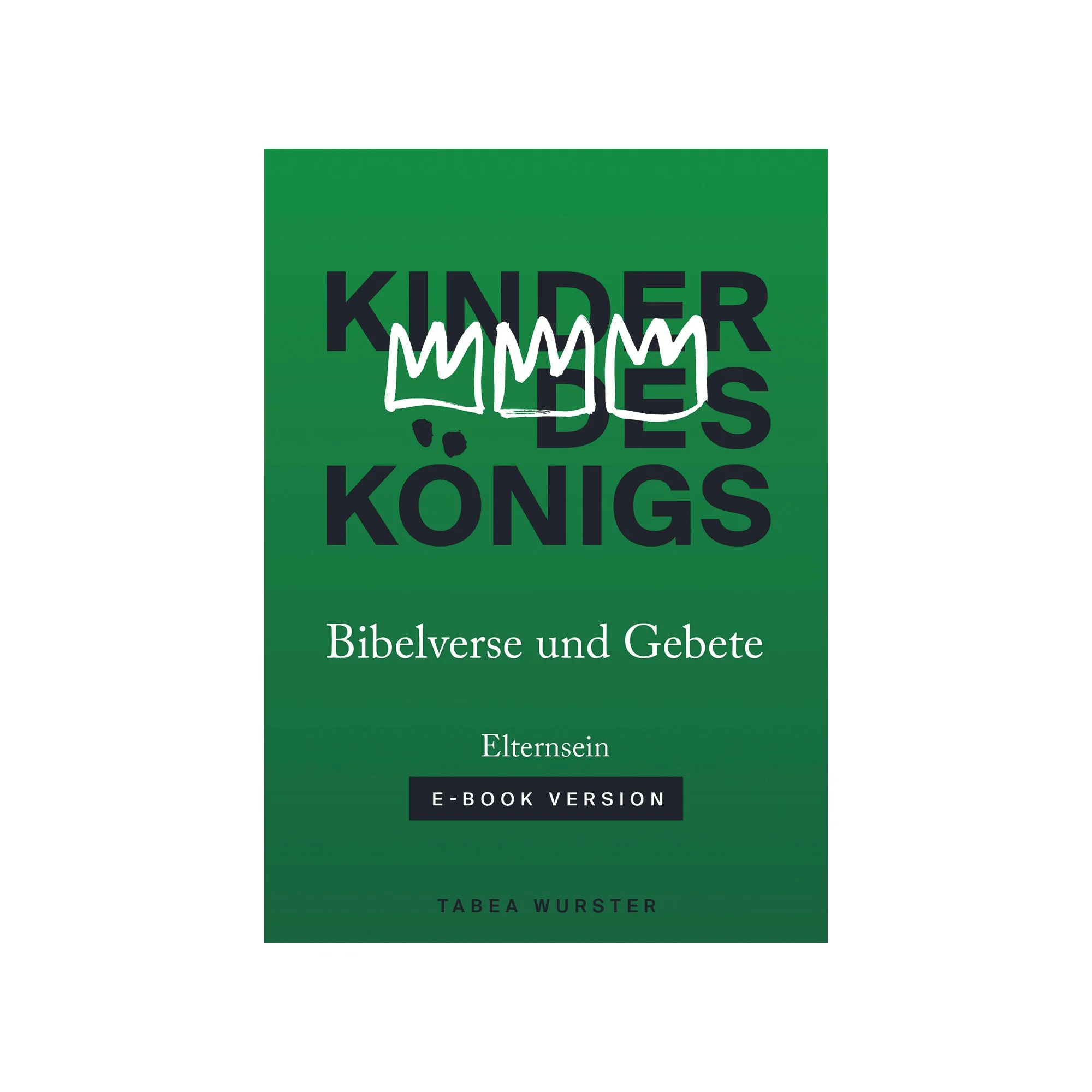 Bibelverse und Gebete – Elternsein (E-Book)